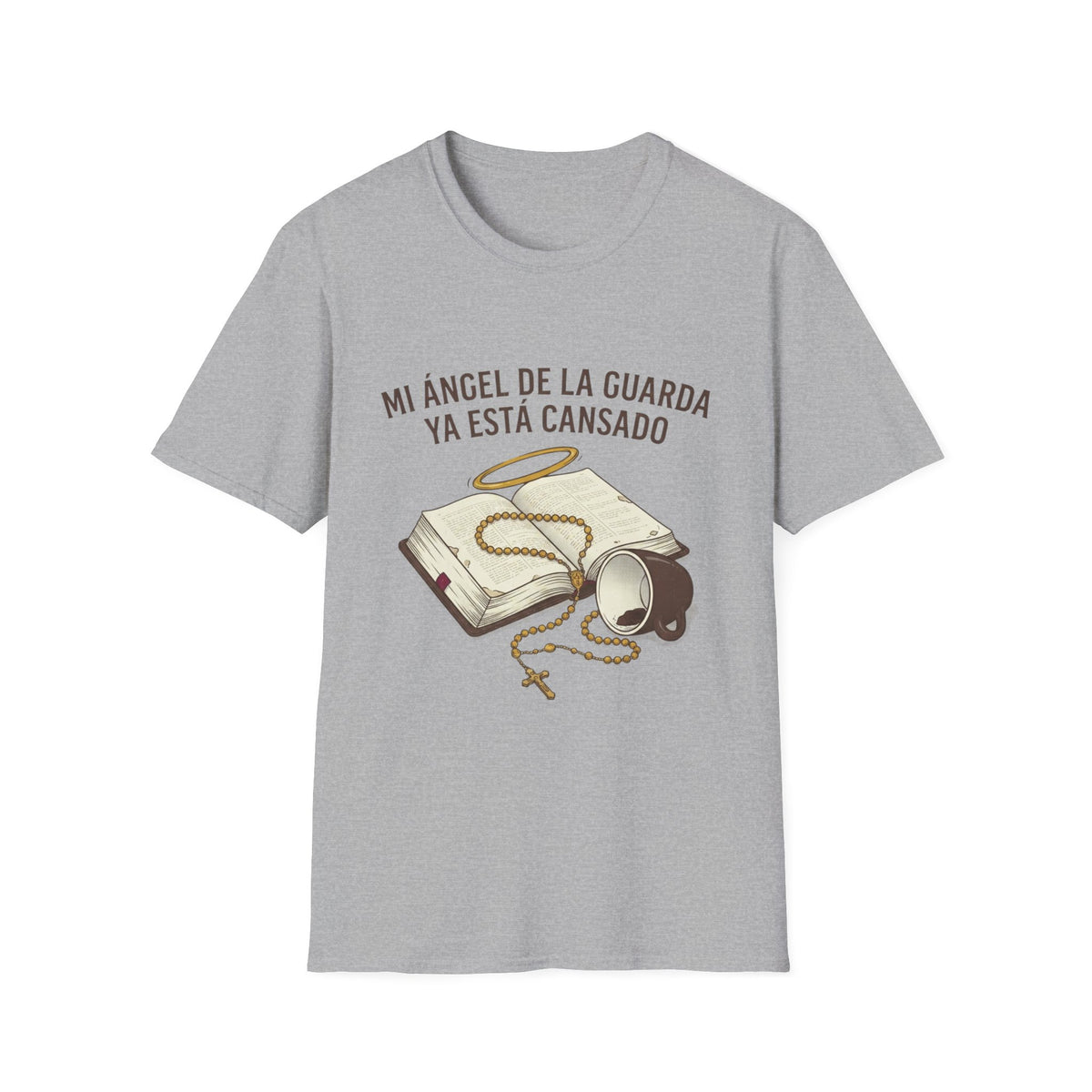 Mi Angel de la Guarda ya esta Cansado T-Shirt