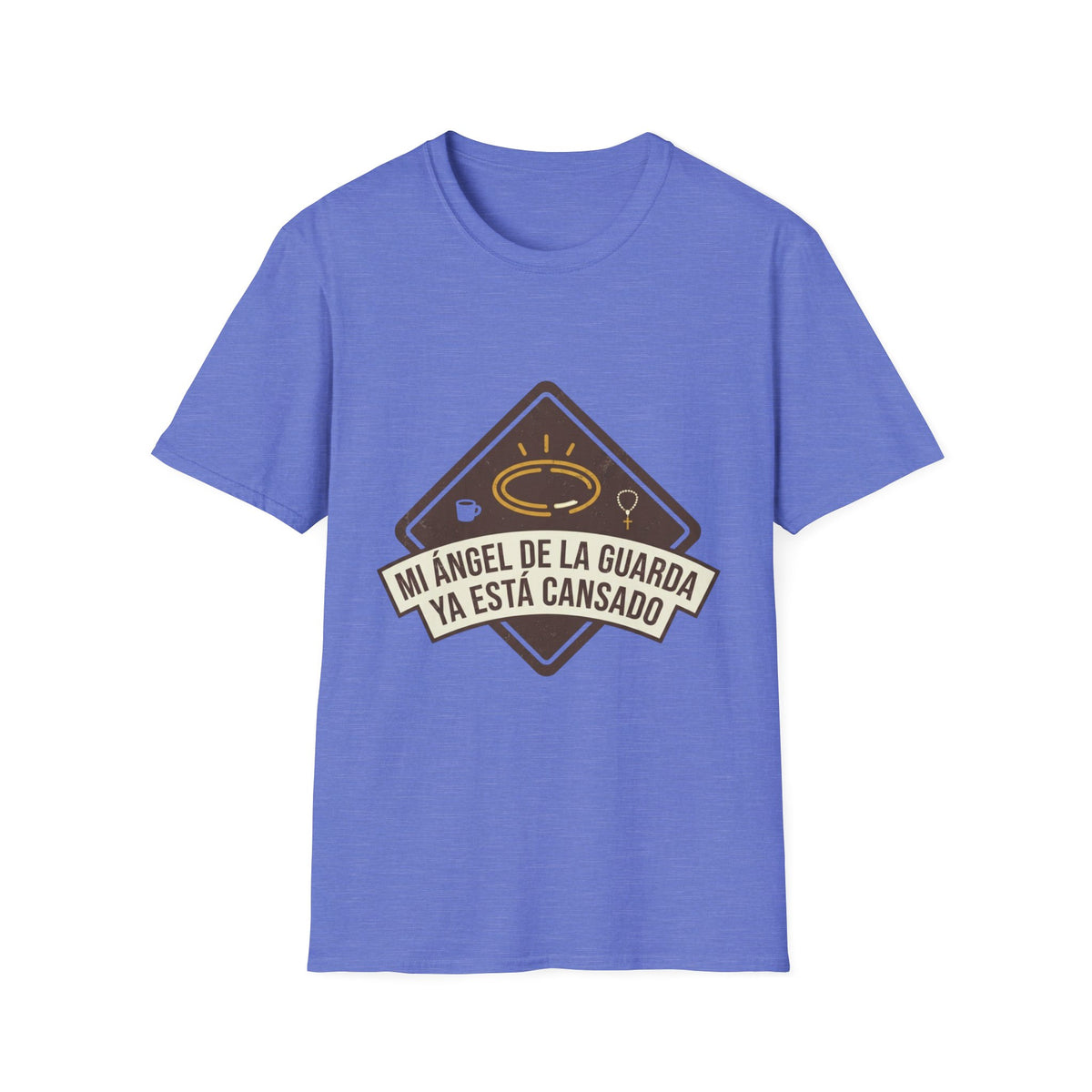 Mi Angel de la Guarda ya esta Cansado T-Shirt