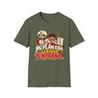 Mi Plan Era llegar Temprano T-Shirt
