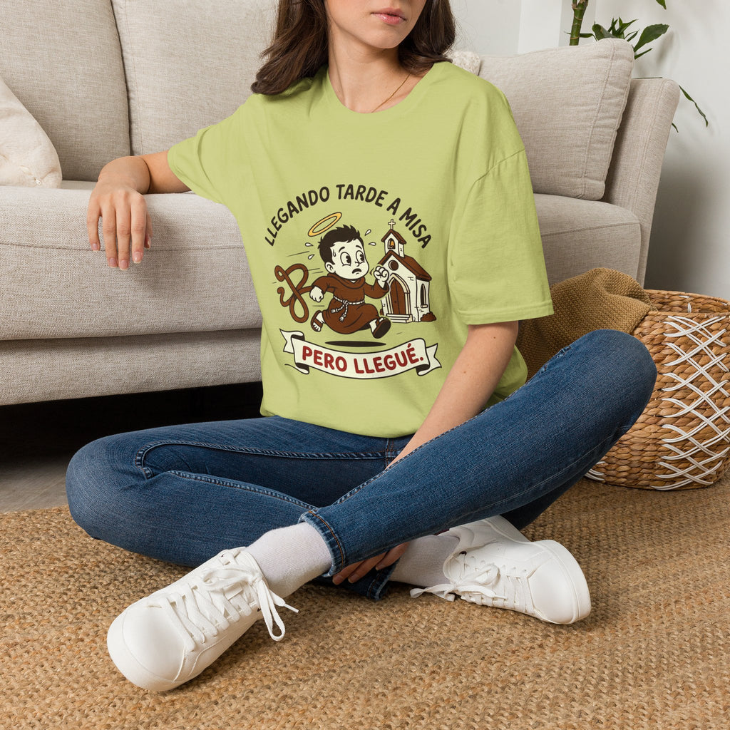 Llegando tarde a Misa, pero Llegue T-Shirt