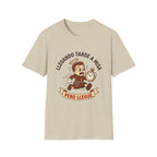 Llegando tarde a Misa, pero Llegue T-Shirt