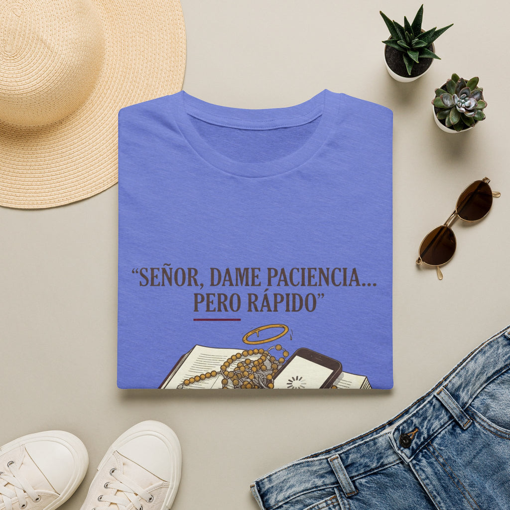 Señor, dame paciencia... Pero Rapido!T-Shirt