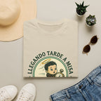 Llegando tarde a Misa, pero Llegue T-Shirt