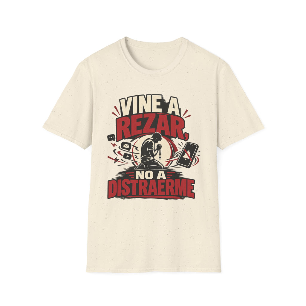 Vine a Rezar T-Shirt