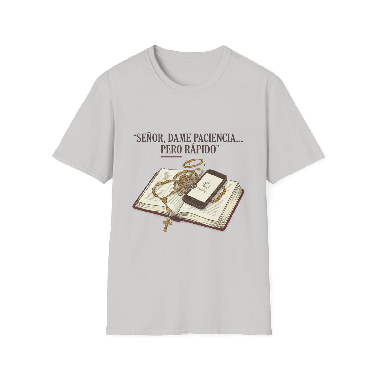 Señor, dame paciencia... Pero Rapido!T-Shirt