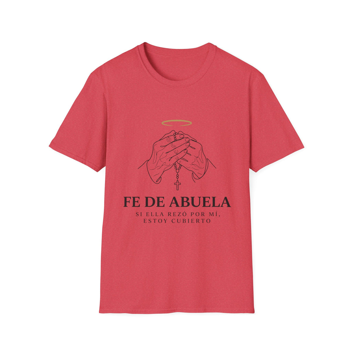Fe de Abuela T-Shirt