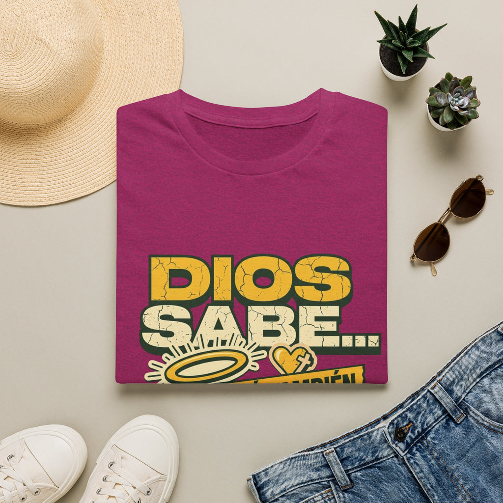 Dios Sabe y mi Mama Tambien T-Shirt
