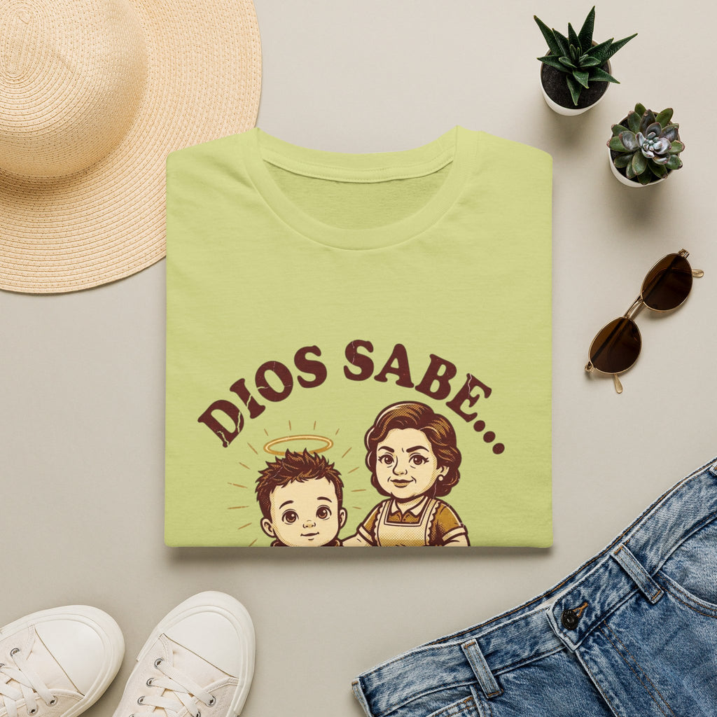 Dios sabe y mi Mama Tambien T-Shirt