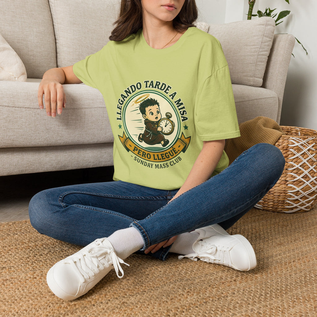 Llegando tarde a Misa, pero Llegue T-Shirt