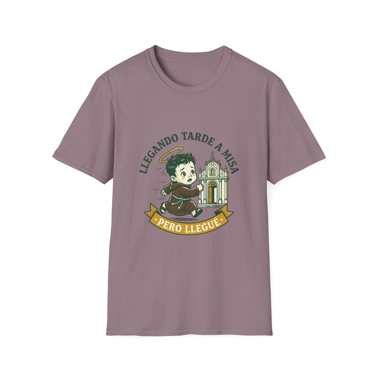 Llegando tarde a Misa, pero Llegue T-Shirt
