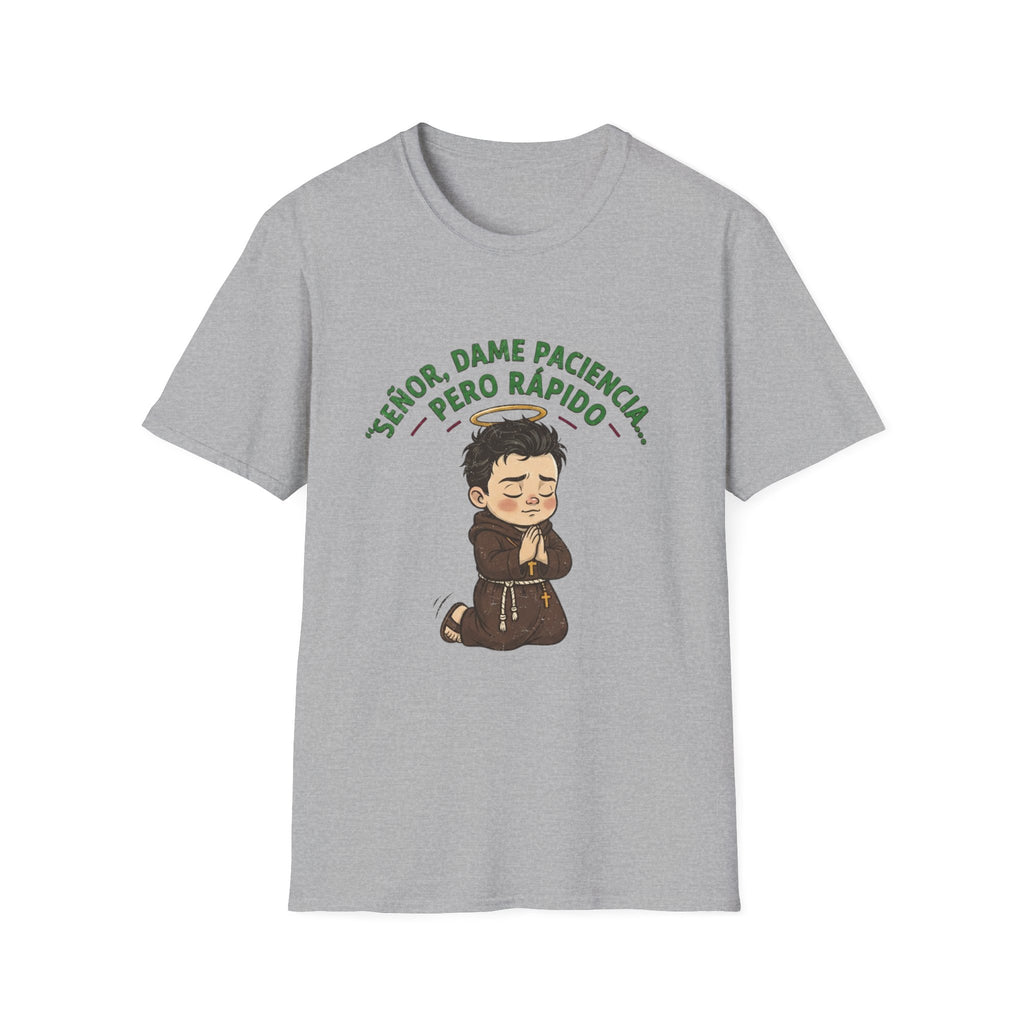 Señor, dame paciencia... Pero Rapido! T-Shirt