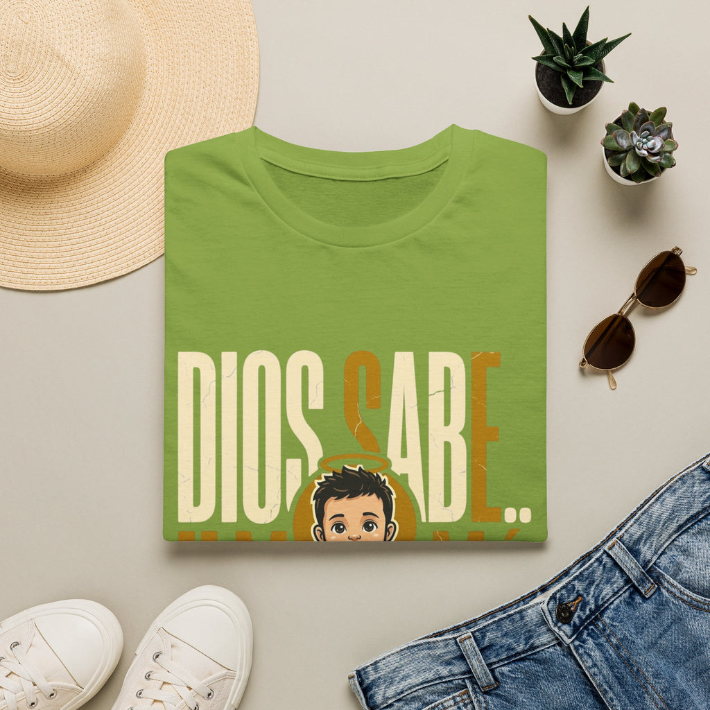 Dios Sabe y mi Mama Tambien T-Shirt
