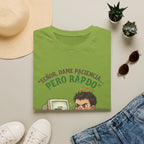 Señor, dame paciencia... Pero Rapido! T-Shirt