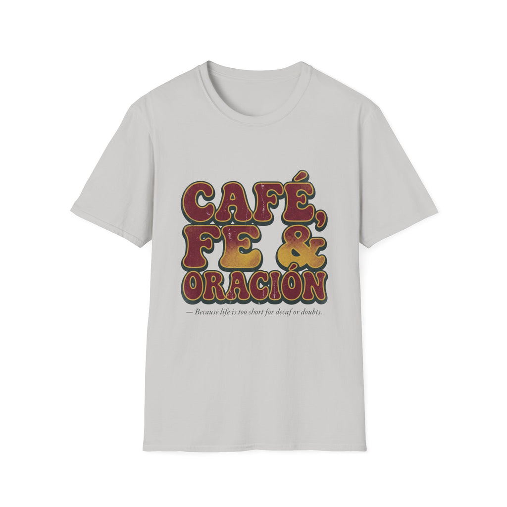 Cafe, Fe y Oracion T-Shirt