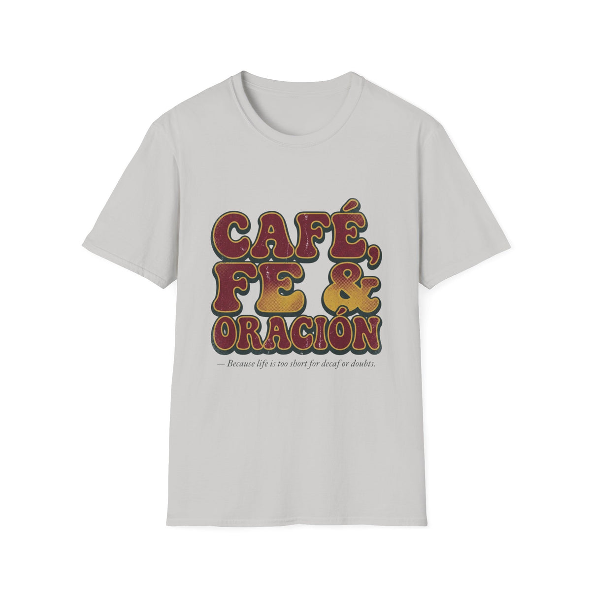 Cafe, Fe y Oracion T-Shirt