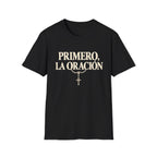 Primero la Oracion T-Shirt