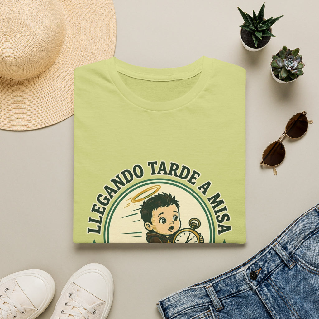 Llegando tarde a Misa, pero Llegue T-Shirt