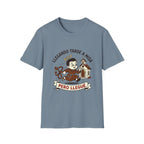 Llegando tarde a Misa, pero Llegue T-Shirt