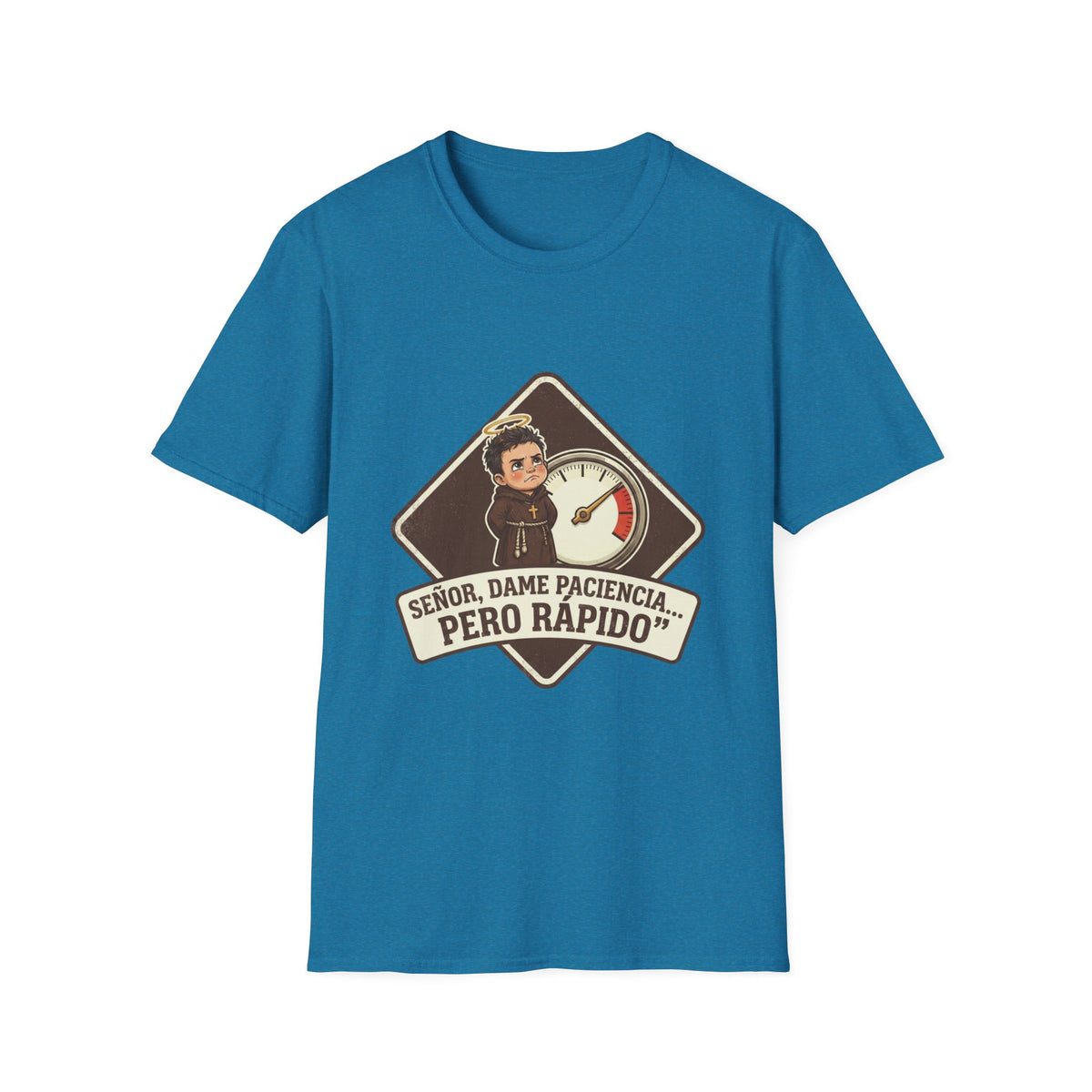 Señor, dame paciencia... Pero Rapido!T-Shirt