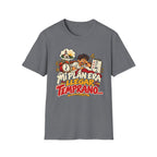 Mi Plan Era llegar Temprano T-Shirt