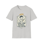 Señor, dame paciencia... Pero Rapido! T-Shirt
