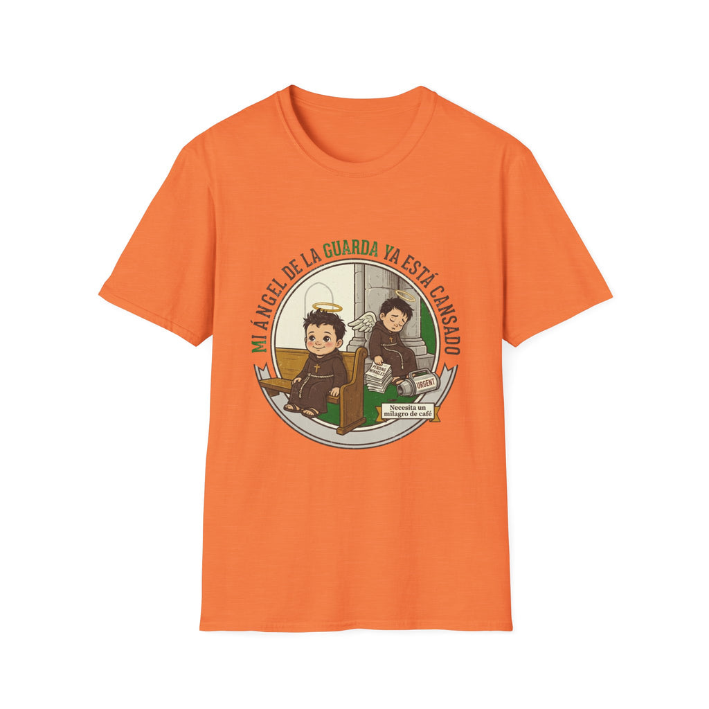 Mi Angel de la Guarda ya esta Cansado T-Shirt
