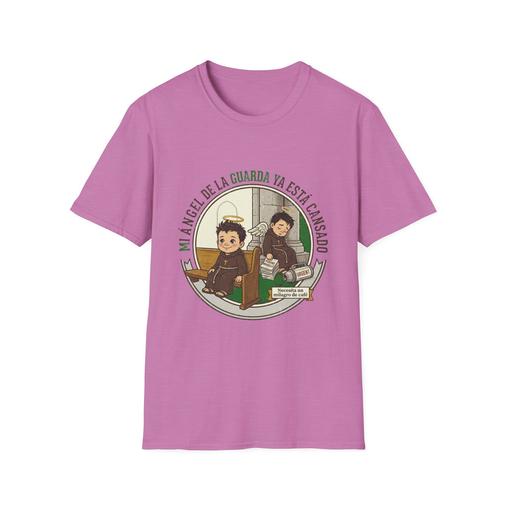 Mi Angel de la Guarda ya esta Cansado T-Shirt