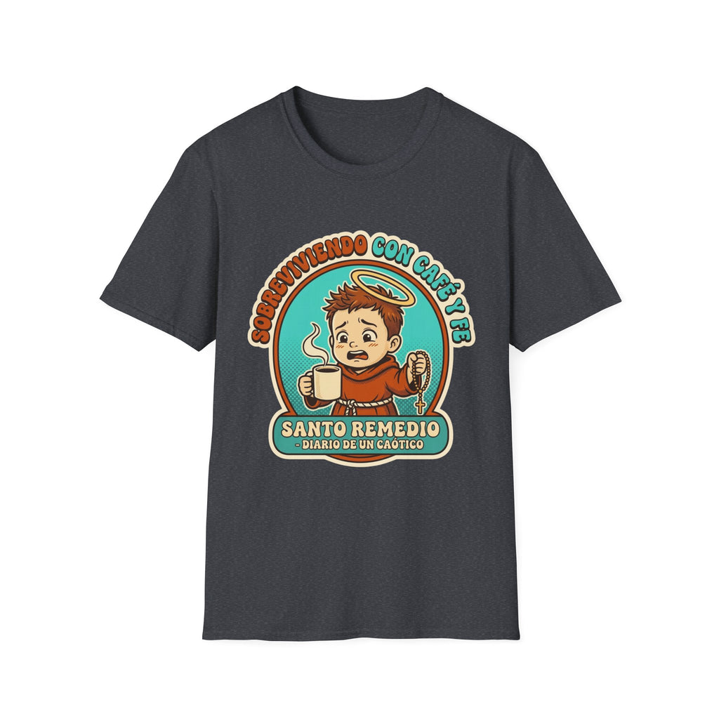 sobreviviendo con Cafe y Fe T-Shirt