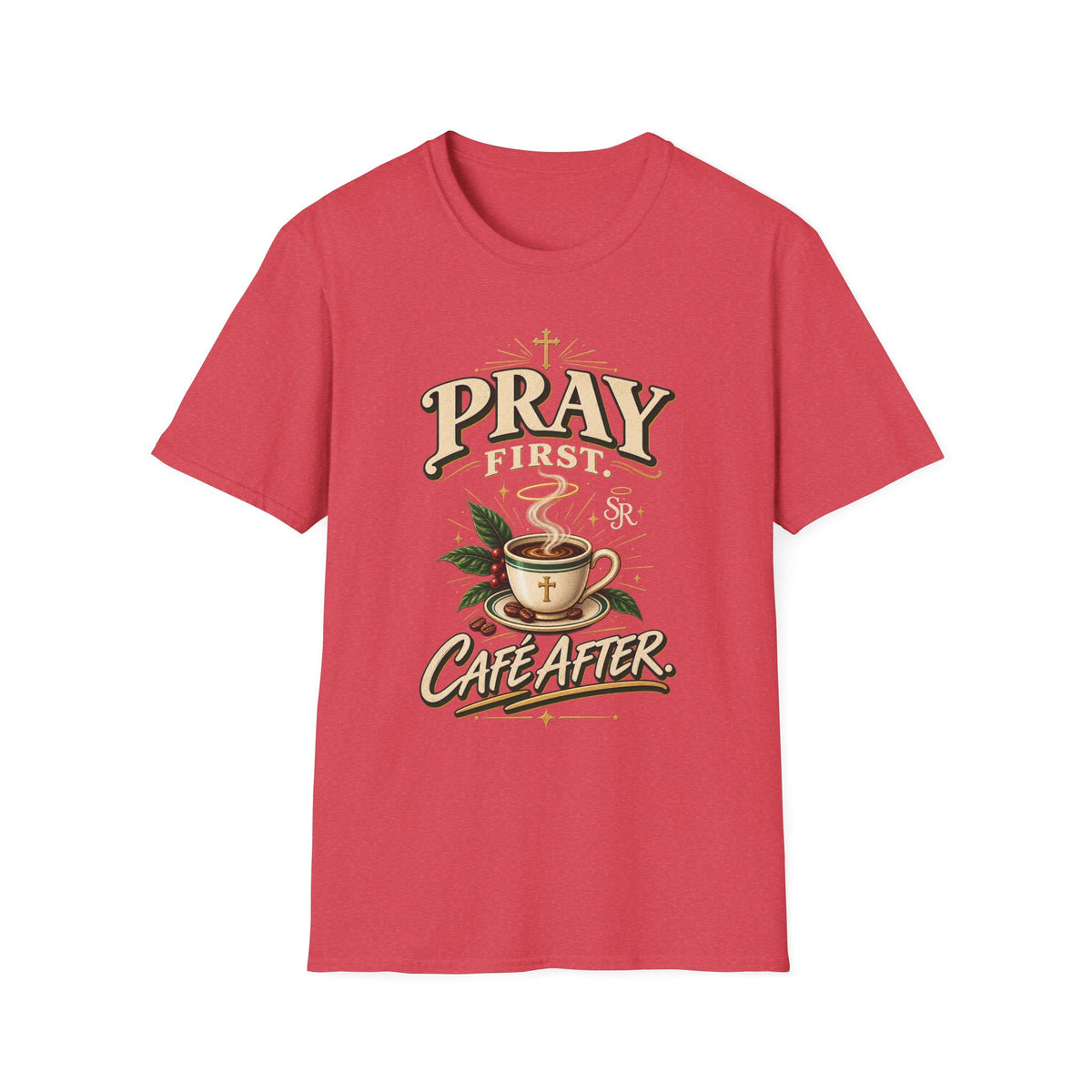 Pray First, Cafe After T-Shirt