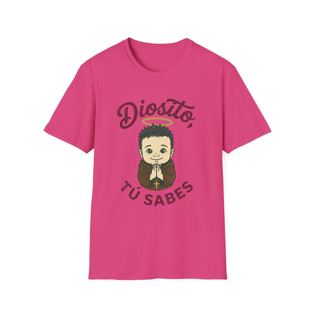 Diosito, tu Sabes T-Shirt