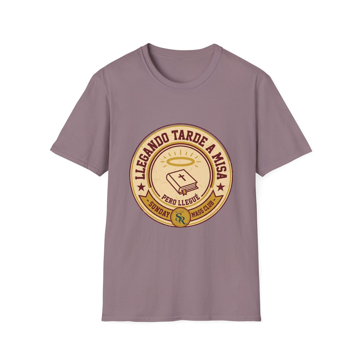 Llegando tarde a Misa, pero Llegue T-Shirt