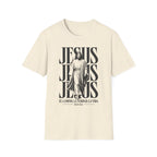 Jesus Jesus Jesus T-Shirt