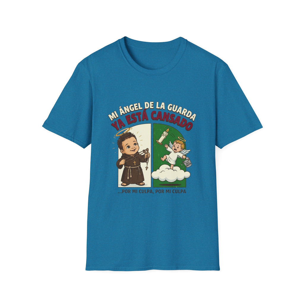 Mi Angel de La guarda ya esta Cansado T-Shirt