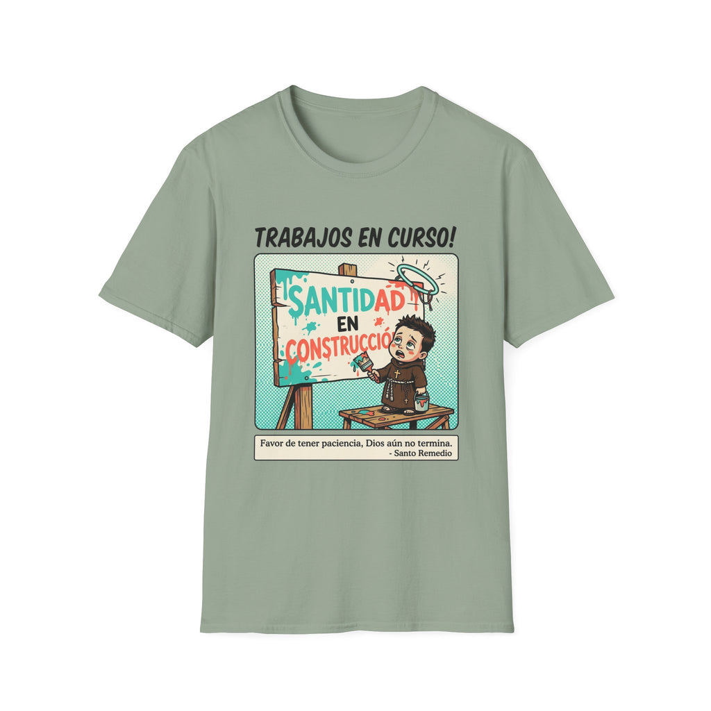 Santidad en Cosntruccion T-Shirt