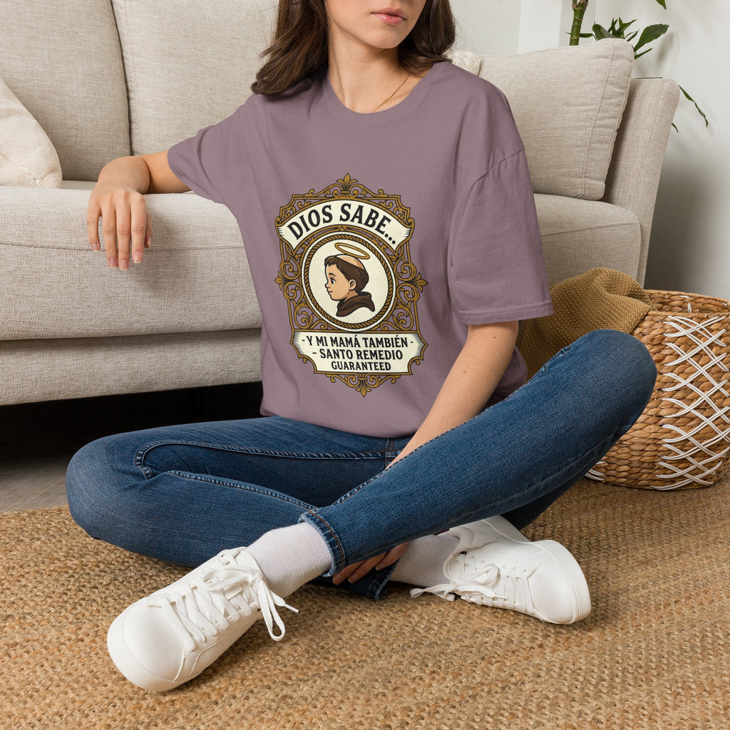 Dios Sabe y mi Mama Tambien T-Shirt