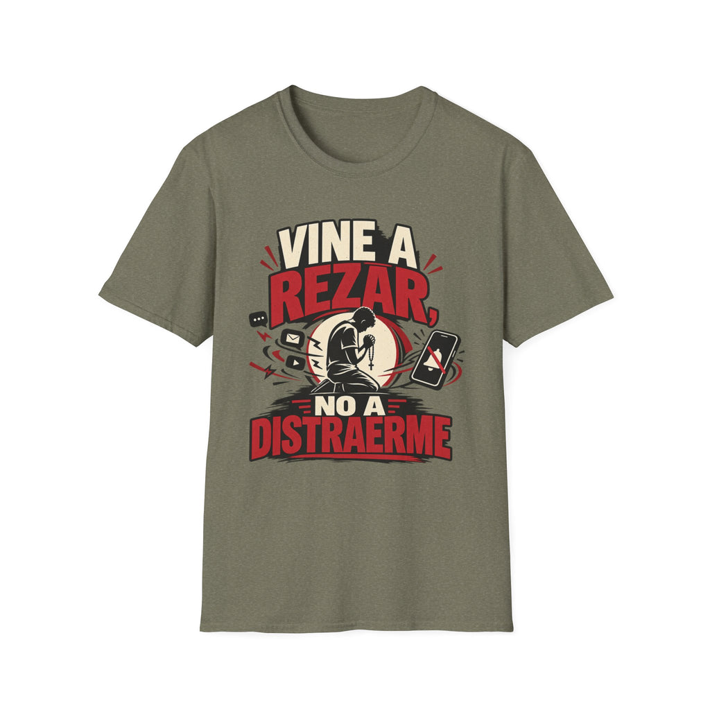 Vine a Rezar T-Shirt