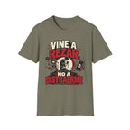 Vine a Rezar T-Shirt