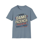 No Me Pongas A Prueba T-Shirt