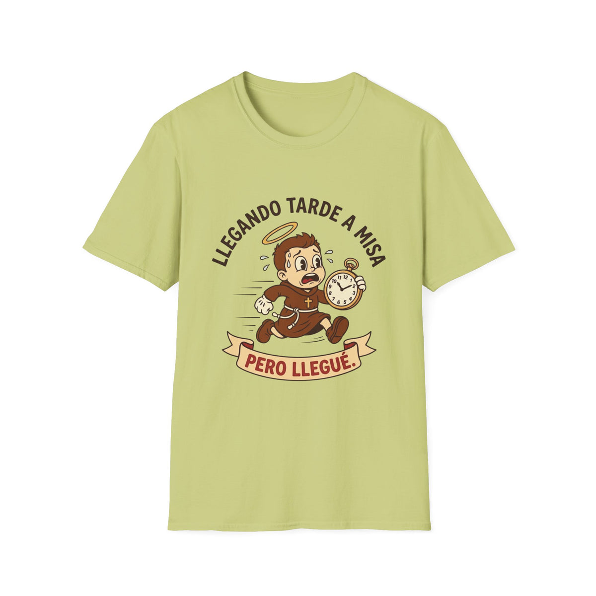 Llegando tarde a Misa, pero Llegue T-Shirt