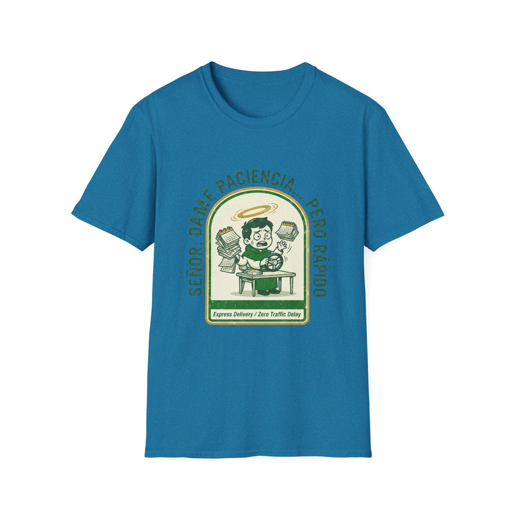 Señor, dame paciencia... Pero Rapido! T-Shirt