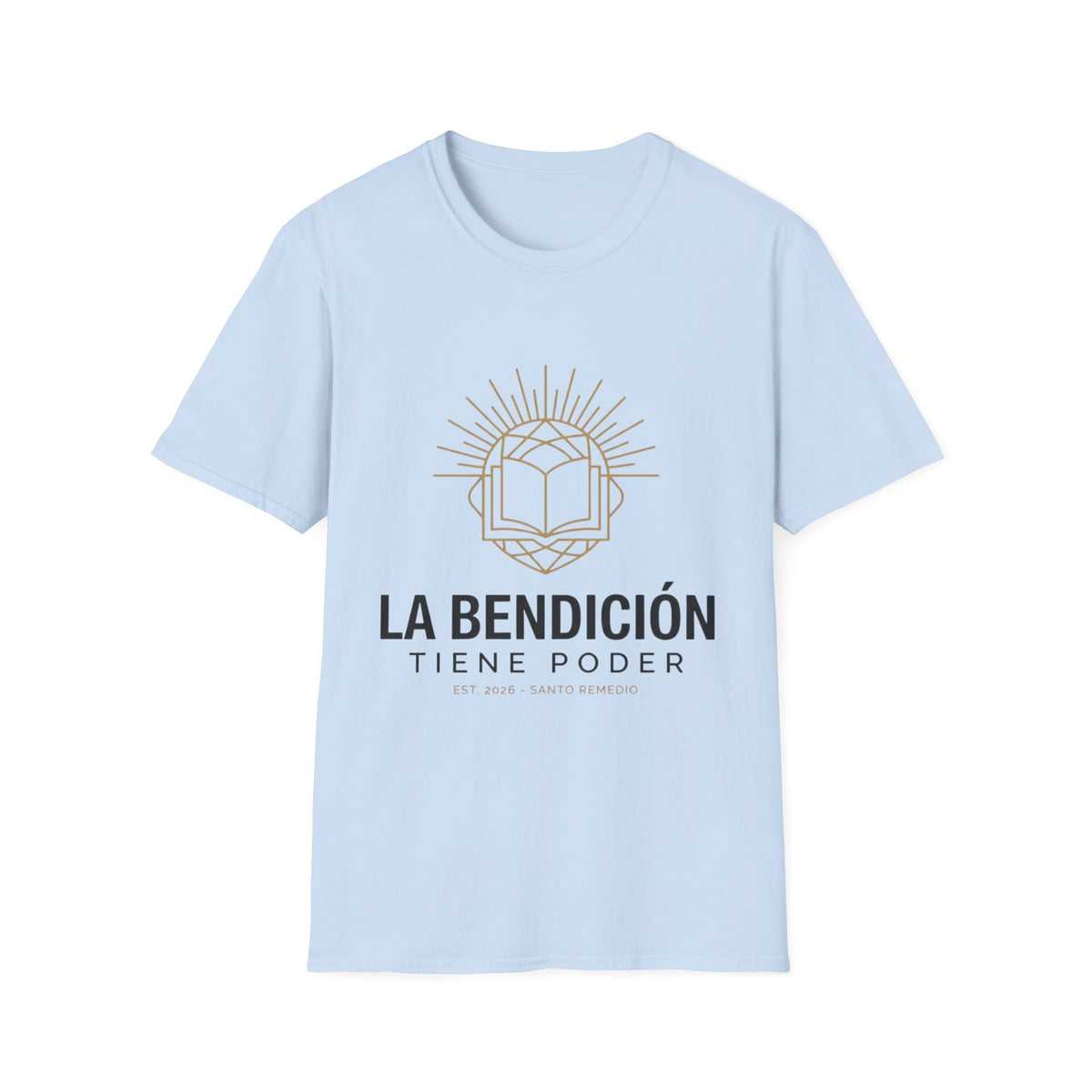 La Bendicion tiene Poder T-Shirt