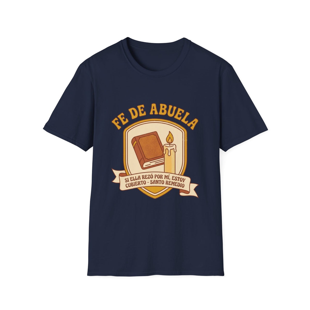 Fe de Abuela T-Shirt