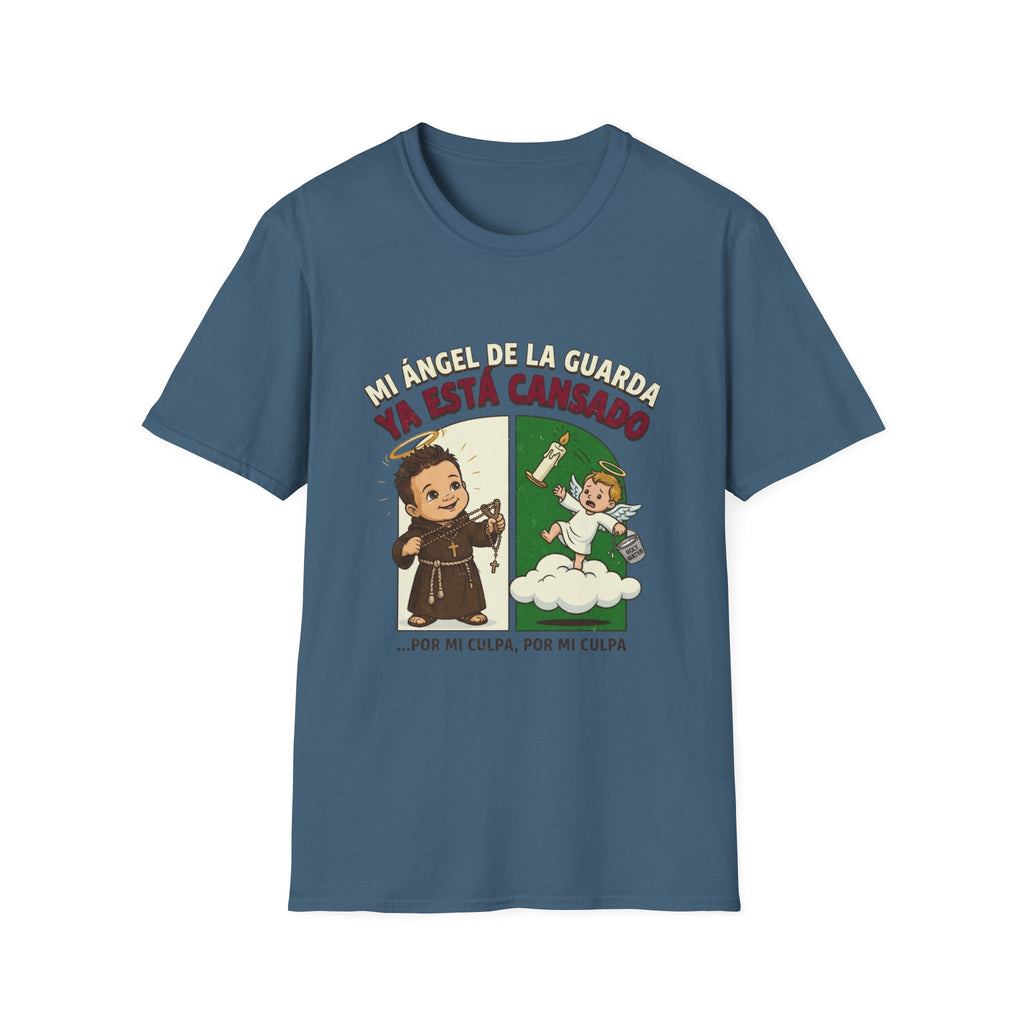 Mi Angel de La guarda ya esta Cansado T-Shirt