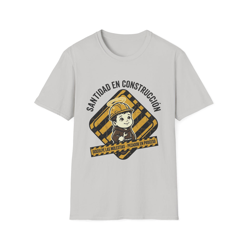 Santidad en Cosntruccion T-Shirt
