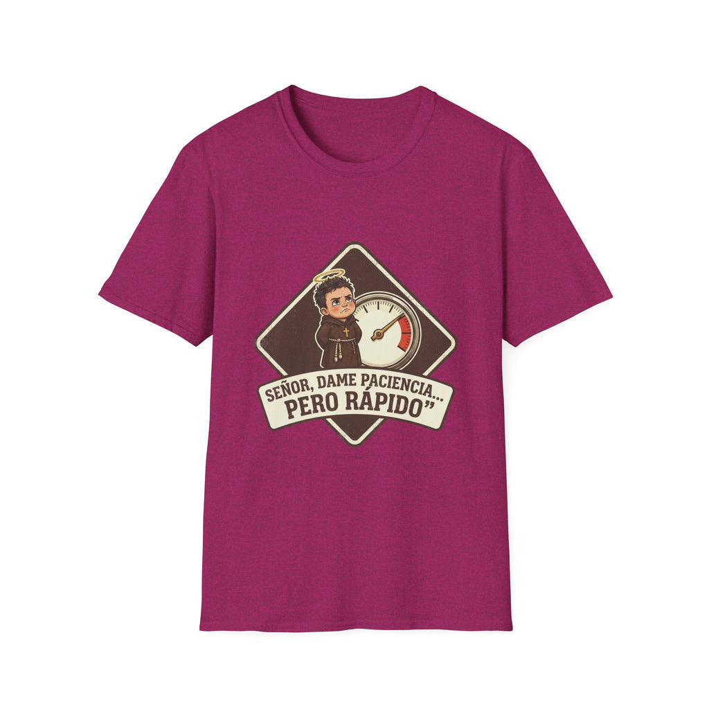 Señor, dame paciencia... Pero Rapido!T-Shirt