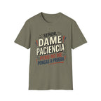 No Me Pongas A Prueba T-Shirt