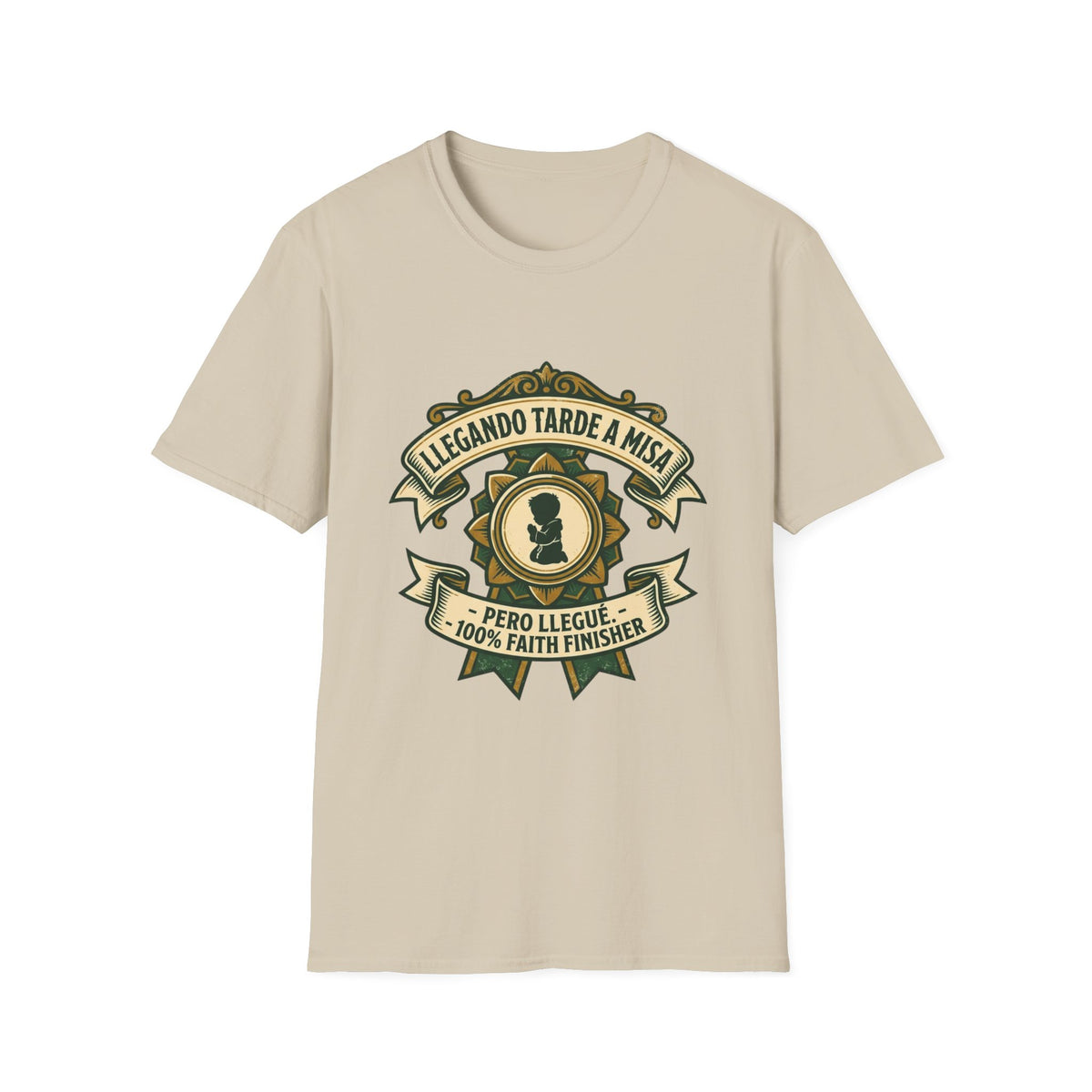 Llegando tarde a Misa, pero Llegue T-Shirt