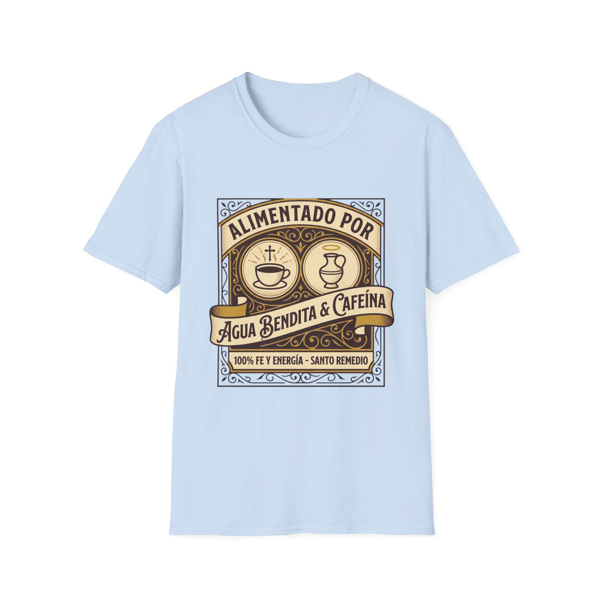 Alimentado por Agua Bendita y Cafeina T-Shirt