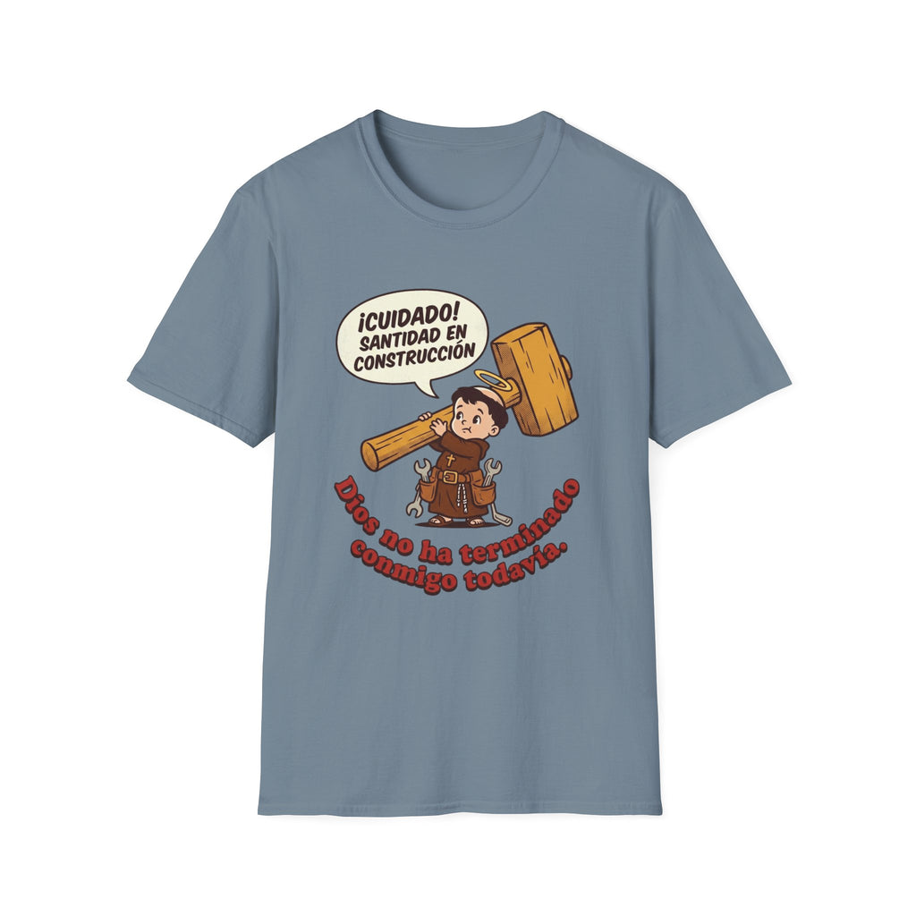 Santidad en Construccion T-Shirt