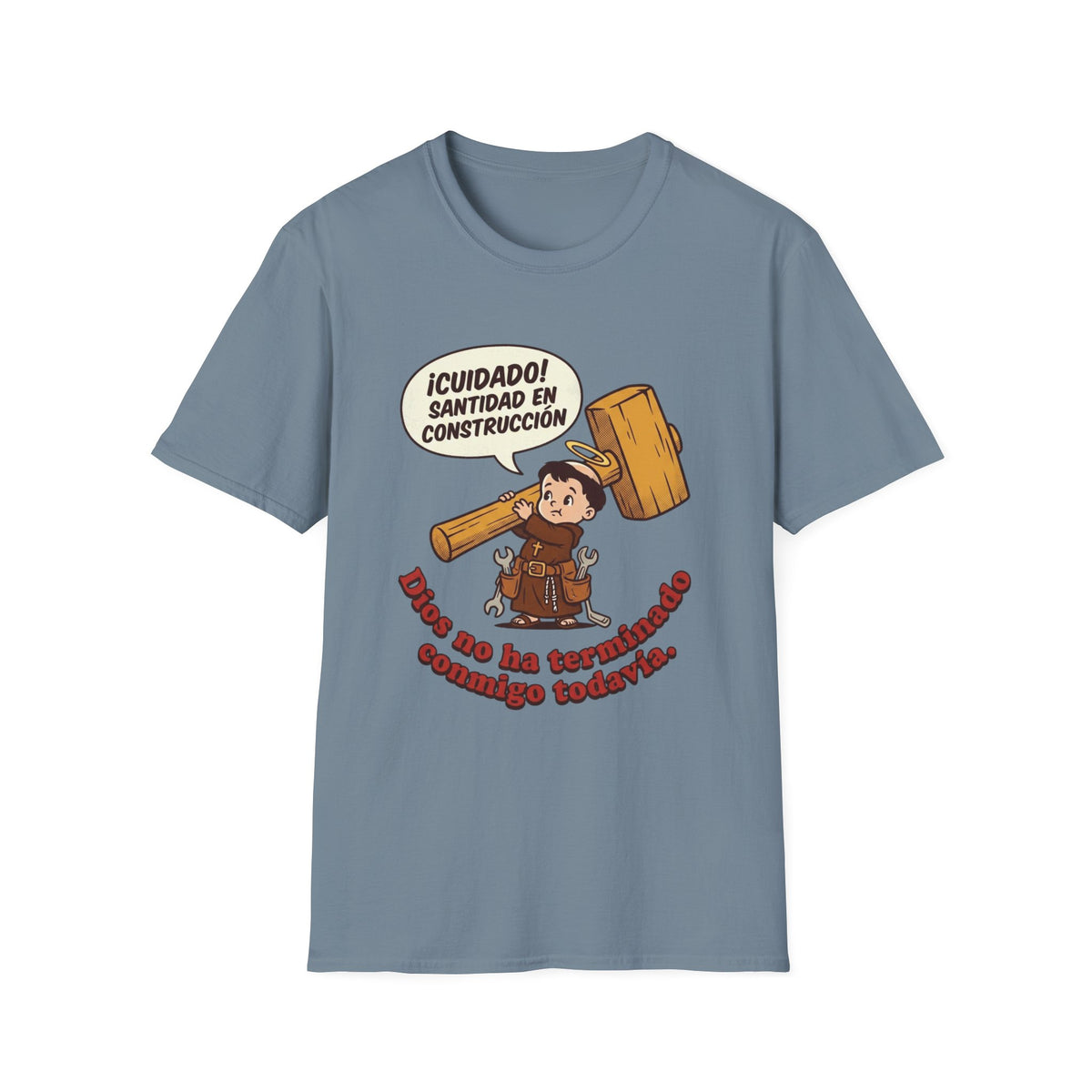 Santidad en Construccion T-Shirt